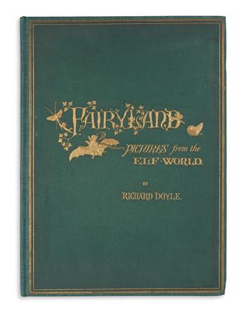 (CHILDRENS LITERATURE.) DOYLE, RICHARD. In Fairyland. A Series of Pictures from the Elf-World.